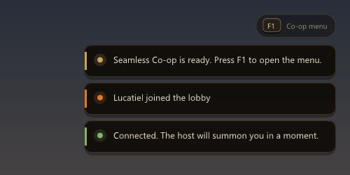 Notifications: Seamless Co-op is ready, a player joined the lobby, the host will summon you now